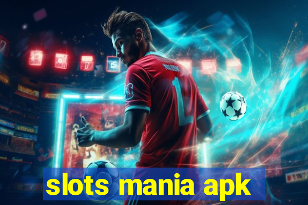 slots mania apk